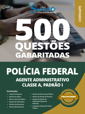 Caderno de Questões Polícia Federal (PF) - Agente Administrativo - Classe A, Padrão I - 500 Questões Gabaritadas - Imagem 2