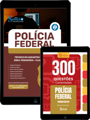 Combo Polícia Federal (PF) - Técnico em Assuntos Educacionais - Área: Pedagogia - Classe A, Padrão I + Questões Comentadas - Imagem 1