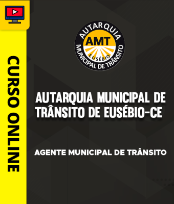 Curso AMT-Eusébio-CE - Agente Municipal de Trânsito - Imagem 1