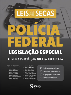 Legislação Especial - Polícia Federal - Comum a Escrivão, Agente e Papiloscopista - Leis e Questões - Imagem 2