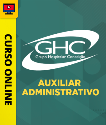 Curso GHC - Grupo Hospitalar Conceição - Auxiliar Administrativo - Imagem 1