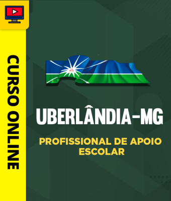 Curso Prefeitura de Uberlândia - MG - Profissional de Apoio Escolar - Imagem 1