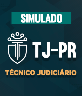 Simulado - TJ-PR - Técnico Judiciário
