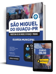 Capa Apostila Prefeitura de São Miguel do Iguaçu-PR 2025 - Guarda Municipal