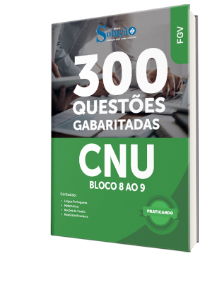 Caderno de Questões CNU - Blocos 8 e 9 - Conhecimentos Gerais - 300 Questões Gabaritadas - Imagem 1