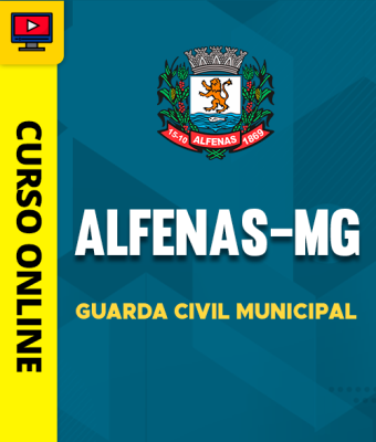 Curso Prefeitura de Alfenas-MG - Guarda Civil Municipal - Imagem 1