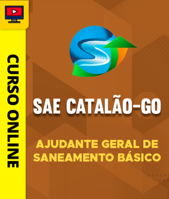 Curso SAE Catalão-GO - Ajudante Geral de Saneamento Básico - Imagem 1