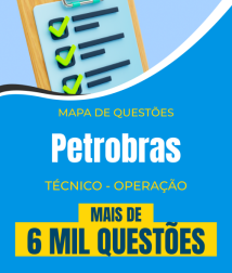Mapa de Questões Online - Petrobras - Técnico - Operação - 6 Mil Questões