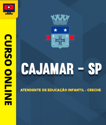 Curso Prefeitura de Cajamar-SP - Atendente de Educação Infantil - Creche - Imagem 1