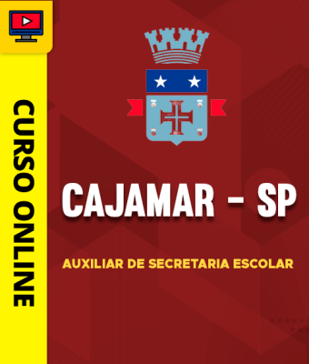Curso Prefeitura de Cajamar-SP - Auxiliar de Secretaria Escolar - Imagem 1