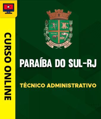 Curso Câmara de Paraíba do Sul-RJ - Técnico Administrativo - Imagem 1