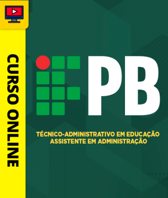 Curso IFPB - Técnico-Administrativo em Educação - Assistente em Administração - Imagem 1