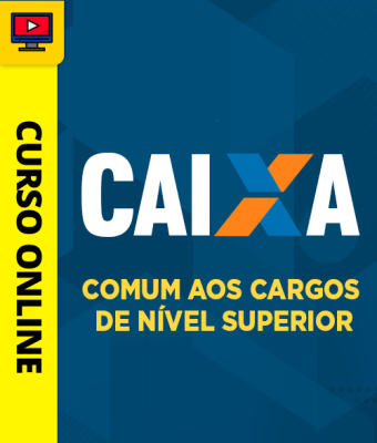 Curso Caixa Econômica Federal - Comum aos Cargos de Nível Superior - Imagem 1