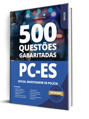 Caderno de Questões PC-ES - Oficial Investigador de Polícia - 500 Questões Gabaritadas - Imagem 1