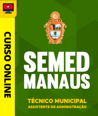 Curso SEMED Manaus - Técnico Municipal - Assistente de Administração - Imagem 1