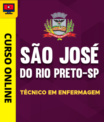 Curso Prefeitura de São José do Rio Preto-SP - Técnico em Enfermagem - Imagem 1