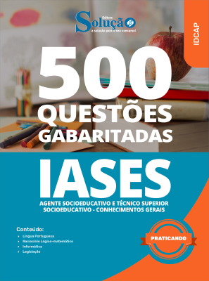 Caderno de Questões IASES - Agente Socioeducativo e Técnico Superior Socioeducativo - Conhecimentos Gerais - 500 Questões Gabaritadas - Imagem 2