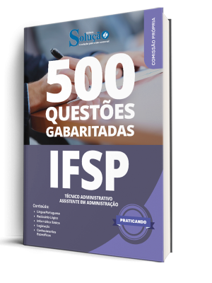 Caderno de Questões IFSP - Técnico Administrativo - Assistente em Administração - 500 Questões Gabaritadas - Imagem 1