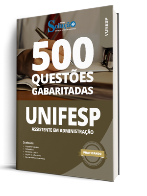 Caderno de Questões UNIFESP - Assistente em Administração - 500 Questões Gabaritadas - Imagem 1