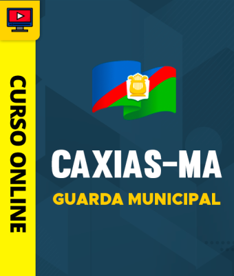 Curso Prefeitura de Caxias-MA - Guarda Municipal - Imagem 1