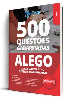 Caderno de Questões ALEGO - Analista Legislativo - Analista Administrativo - 500 Questões Gabaritadas - Imagem 1
