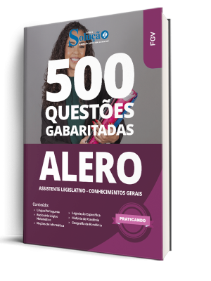 Caderno de Questões ALE-RO - Assistente Legislativo - Conhecimentos Gerais - 500 Questões Gabaritadas - Imagem 1