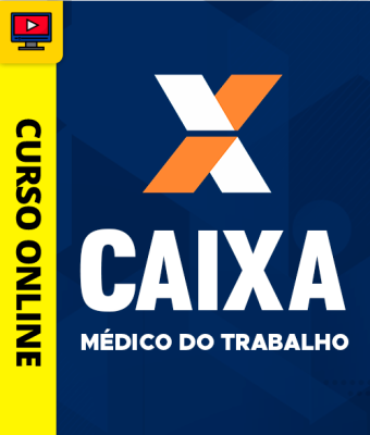 Curso Caixa Econômica Federal - Médico do Trabalho - Imagem 1