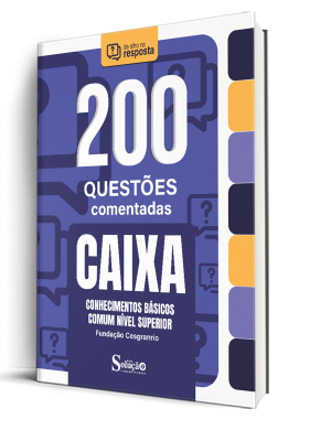 Caderno de Questões CAIXA - Conhecimentos Básicos - Comum Nível Superior - 200 Questões Comentadas - Imagem 1
