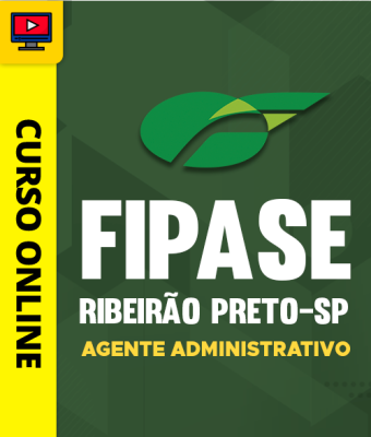 Curso Fipase Ribeirão Preto - SP - Agente Administrativo - Imagem 1