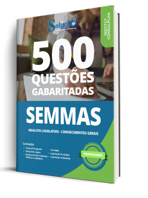 Caderno de Questões SEMMAS - Analista Municipal I - Conhecimentos Gerais - 500 Questões Gabaritadas - Imagem 1