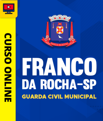 Curso Prefeitura de Franco da Rocha-SP - Guarda Civil Municipal - Imagem 1