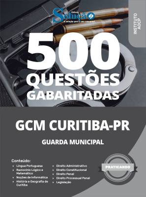 Caderno de Questões Prefeitura de Curitiba - PR - Guarda Civil Municipal - 500 Questões Gabaritadas - Imagem 2