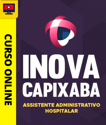 Curso iNOVA Capixaba - Assistente Administrativo - Hospitalar - Imagem 1