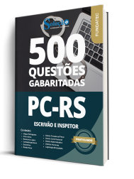 Caderno de Questões PC-RS - Escrivão e Inspetor - 500 Questões Gabaritadas