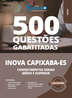 Caderno de Questões INOVA Capixaba - Conhecimentos Gerais - Médio e Superior - 500 Questões Gabaritadas - Imagem 2