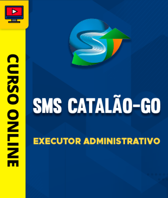 Curso SMS Catalão-GO - Executor Administrativo - Imagem 1