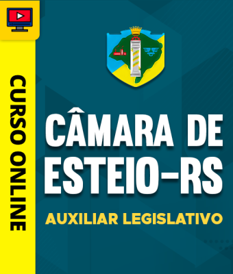 Curso Câmara de Esteio-RS - Auxiliar Legislativo - Imagem 1