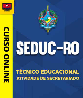Curso SEDUC-RO - Técnico Educacional - Atividade de Secretariado - Imagem 1