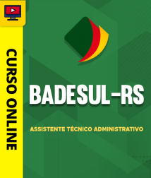 Capa Curso BADESUL - RS - Assistente Técnico Administrativo