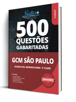 Caderno de Questões GCM-São Paulo - Guarda Civil Metropolitano - 3ª Classe - 500 Questões Gabaritadas - Imagem 1
