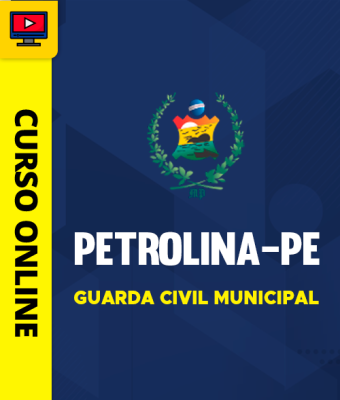 Curso Prefeitura de Petrolina-PE - Guarda Civil Municipal - Imagem 1