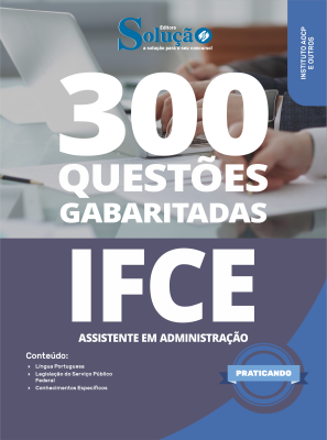 Caderno de Questões IFCE em PDF - Assistente em Administração - 300 Questões Gabaritadas - Imagem 1