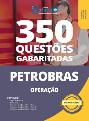 Caderno de Questões Petrobras em PDF - Operação - 350 Questões Gabaritadas - Imagem 1