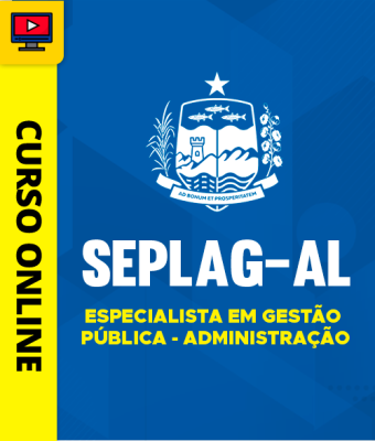 Curso SEPLAG-AL - Especialista em Gestão Pública - Administração - Imagem 1