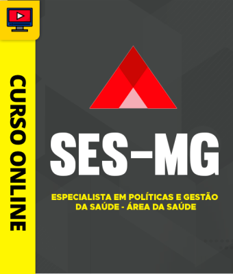 Curso SES-MG - Especialista em Políticas e Gestão da Saúde - Área da Saúde - Imagem 1