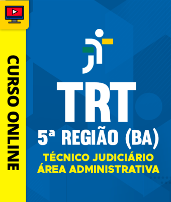 Curso TRT 5ª Região (BA) - Técnico Judiciário - Área Administrativa - Imagem 1