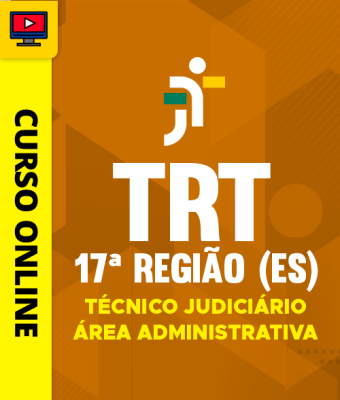 Curso TRT 17ª Região (ES) - Técnico Judiciário - Área Administrativa - Imagem 1