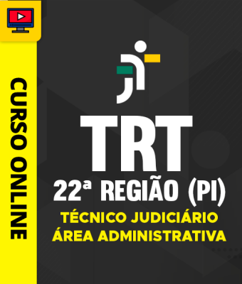 Curso TRT 22ª Região (PI) - Técnico Judiciário - Área Administrativa - Imagem 1