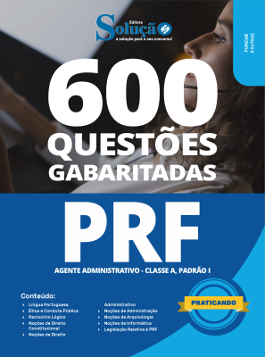 Caderno de Questões PRF - Agente Administrativo - Classe A, Padrão I - 600 Questões Gabaritadas - Imagem 2