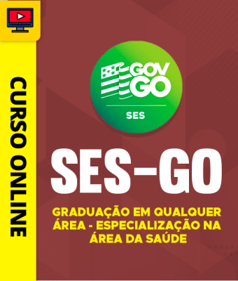 Curso SES-GO - Categoria III - Graduação em Qualquer Área - Especialização na Área da Saúde - Imagem 1